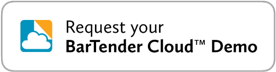 Request a BarTender Cloud Demo Button